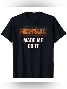 NWOT - Fireball Made Me Do It Men’s Black Graphic Tee, Size - L